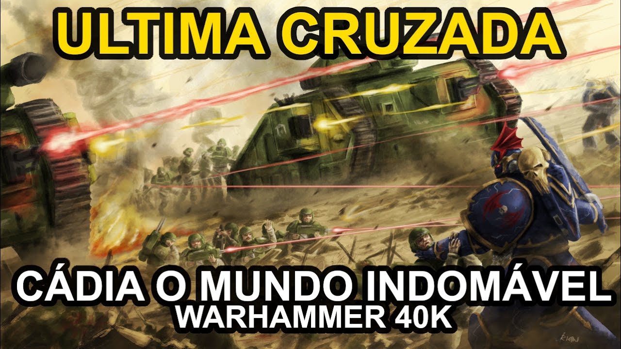 ULTIMA CRUZADA NEGRA, a história da queda de Cadia, planeta que quebrou antes da Guarda em Warhammer