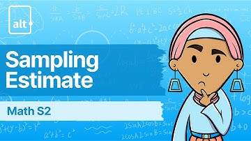 Population and Sample | Sampling Estimate | A level Maths S2 9709