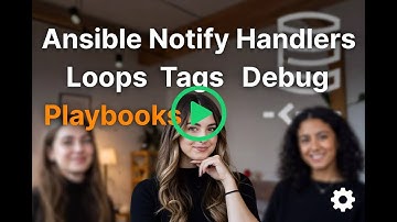 Ansible notify , Handlers, Tags, Loops, Debug playbooks explained #ansible #handlers #devops #cloud