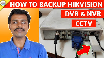 How to backup hikvision DVR | NVR | TAMILSIRPI | TAMIL