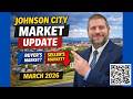 Johnson City Real Estate Market Update March 2026 | Prices, Trends, Where to Buy