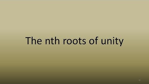 3.5 The nth roots of unity