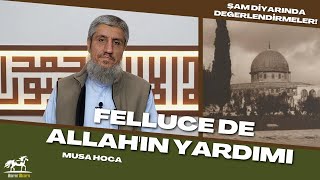 Felluce de Allah'ın Yardımı! - Musa Ebu Cafer Hoca -Âdiyat Medya