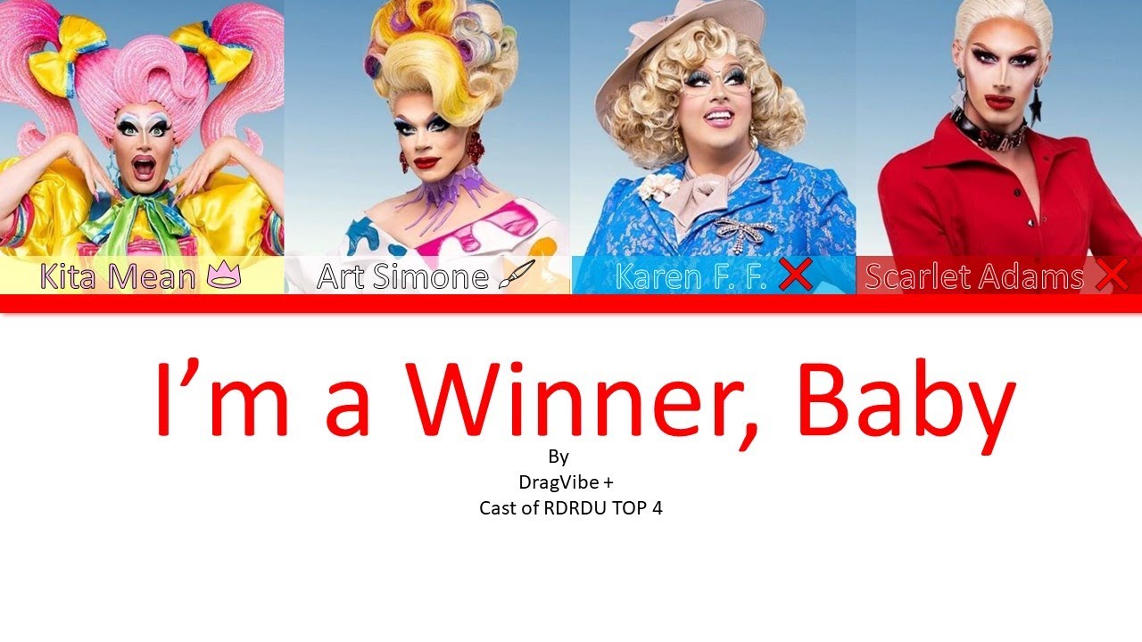 Drag Race Down Under S1 - I'm a Winner, Baby - TOP 4 - Color Coded Lyrics