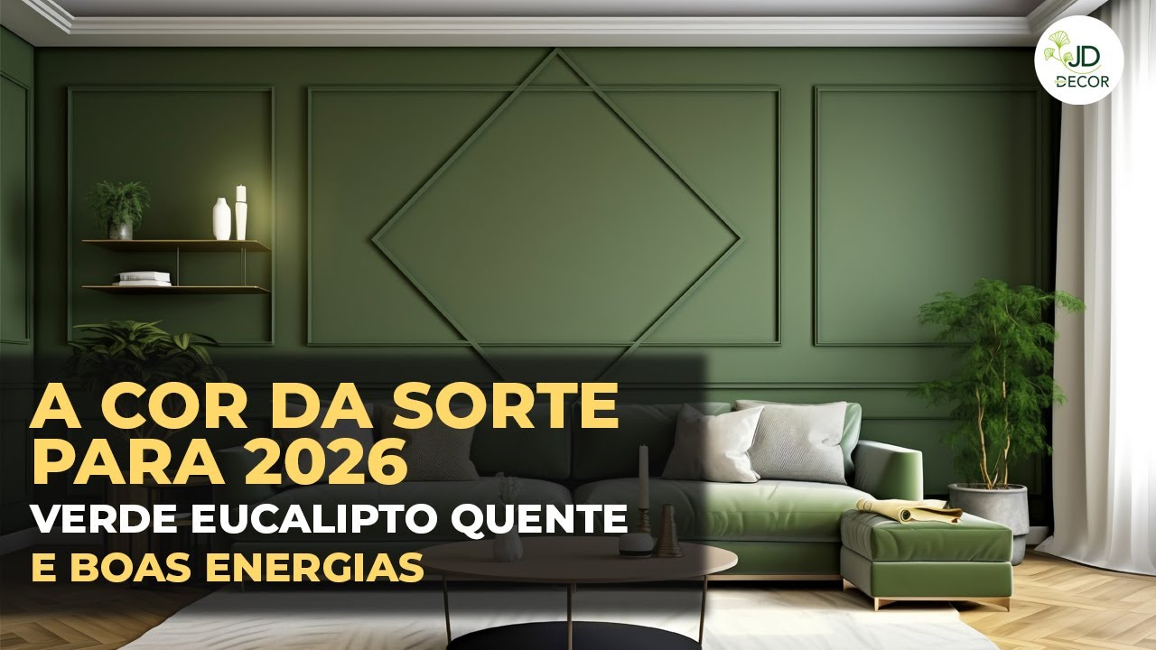 A Cor da Sorte para 2026 — Verde Eucalipto Quente: Equilíbrio e Harmonia na Decoração
