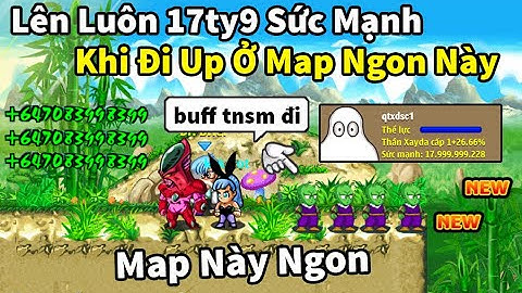 Xayda sc1 tập 16 - Lên luôn 17ty9 sức mạnh sau khi đi up tại map này, đập tan giới hạn luôn