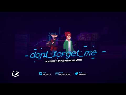 dont_forget_me - Guerrilla Collective Trailer