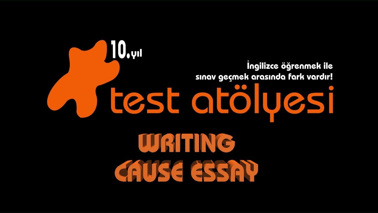 Writing -  Cause Essay