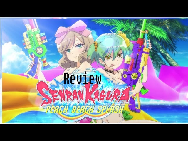 PS4 Review: Senran Kagura: Peach Beach Splash – Xcalibar's Space