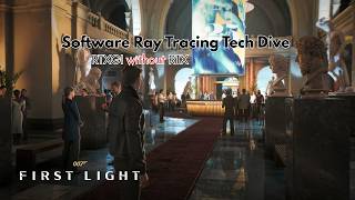 007 First Light: Software Ray Tracing Tested | Better than UE5 Lumen? PC Optimized Settings