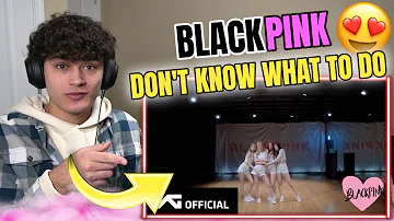 BLACKPINK - 'Don't Know What To Do' DANCE PRACTICE & Lyrics | REACTION!