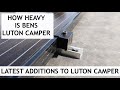 Few Updates To Luton Camper Van + Camper Van Weight