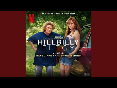 Hans Zimmer & David Fleming - Rust (From "Hillbilly Elegy" Soundtrack)