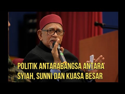 Politik Antarabangsa antara Syiah, Sunni dan kuasa besar perlu kita tahu