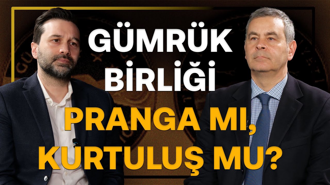 Gümrük Birliği: Pranga Mı, Kurtuluş Mu? & Türkiye Çemberin Dışında Mı Kalıyor? | Sinan Ülgen