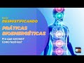 PRÁTICAS BIOENERGÉTICAS: PRA QUE SERVEM?