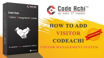 How to add visitors In CodeAchi Visitor Management System