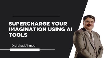 Supercharge Your Imagination Using AI Tools