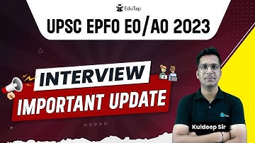 🔴UPSC EPFO EO/AO Shortlisted Candidates for Interview | EPFO EO/AO 2023 Interview Dates | EduTap