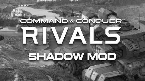 Command and Conquer Rivals - Shadow Mod Preview #2 (Download available!)