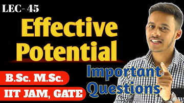 (LEC- 45) questuins on Effective potential || Bound and Unbound Motion || #msc #bsc