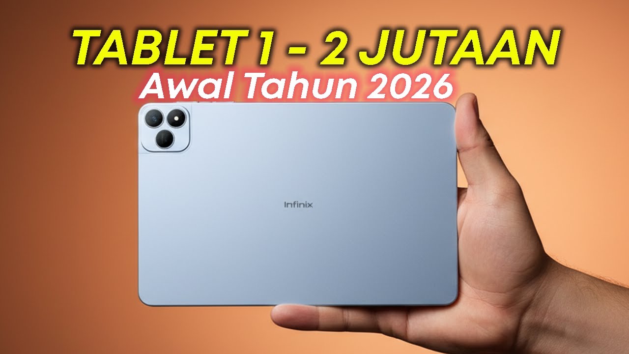 5 Rekomendasi Tablet Terbaik 1 - 2 Jutaan Awal Tahun 2026