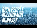 Rich people concept rich people mindset millionaire mindset  limitless motivation