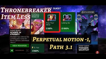 MCOC | EQ 3.1 | Perpetual Motion-1 Path  | ECHOES IN ETERNITY | Throne Breaker | Item less |