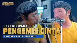 PENGEMIS CINTA (Cek Sound) - Heri Nirwana OM NIRWANA COMEBACK