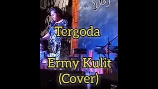 Ermy Kullit  Tergoda  Lirik Lyrics (Cover) | Kota Metro Lampung