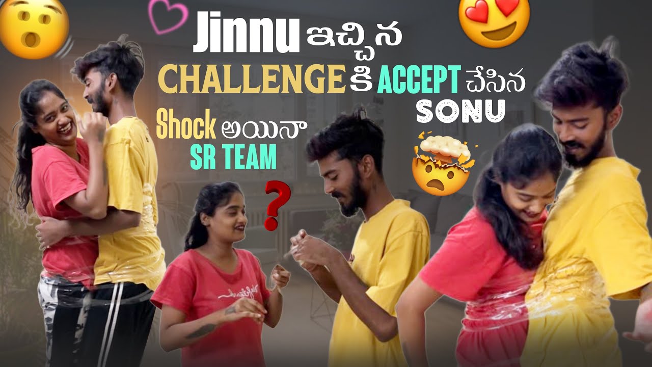 Jinnu ఇచ్చిన Challenge కి Accept చేసిన Sonu Shock అయినా Sr Team