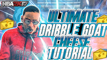 NBA 2K17 ULTIMATE DRIBBLE CHEESE TUTORIAL • BEST DRIBBLE MOVES/COMBOS • HOW TO CHEESE AFTER PATCH 12
