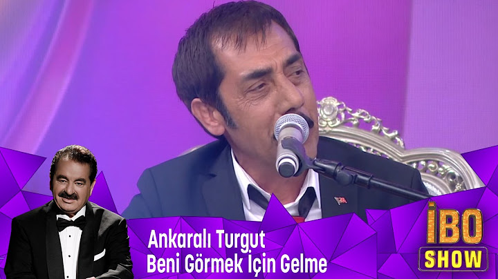 Ankaralı Turgut - Beni Görmek İçin Gelme