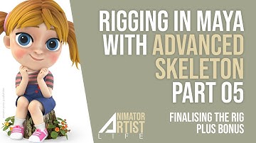 Advanced Skeleton Maya Character Rigging  - PART 05 - Finalising the rig