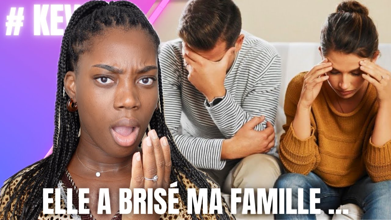STORYTIME : ELLE A BRISÉ MA FAMILLE … #kevs 
