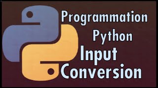 Python Input Et Conversion
