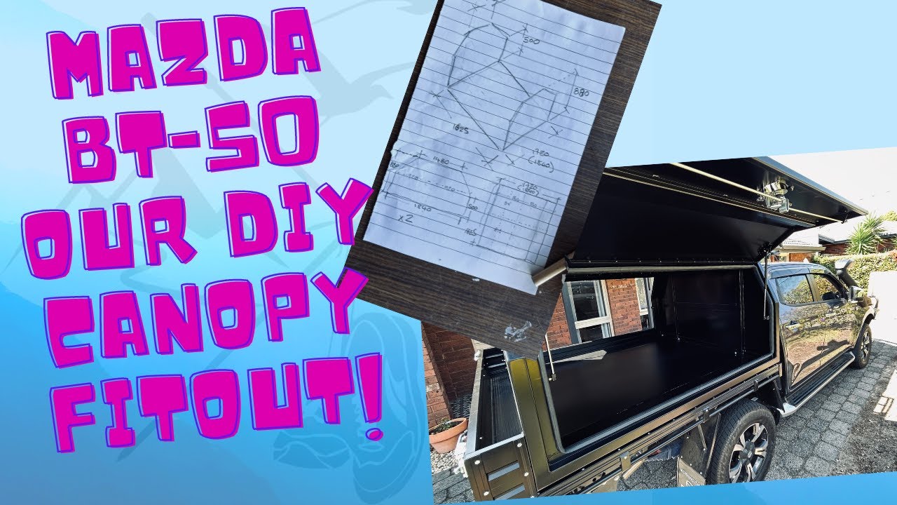 Our BT50 DIY Canopy Fit Out YouTube — free download
