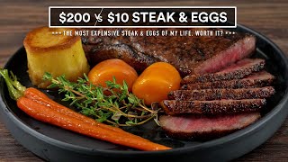 $200 Steak and Eggs vs $10!