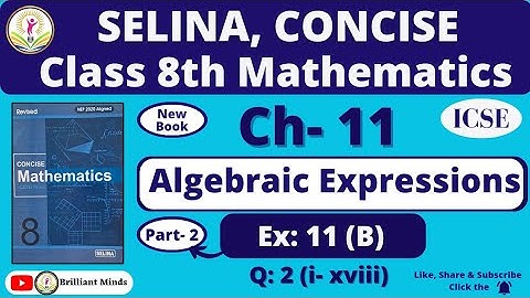 Class 8th ICSE || Selina Concise Math || Ch- 11 Algebraic Expressions Ex: 11 (B) Q: 2 (i- xviii)