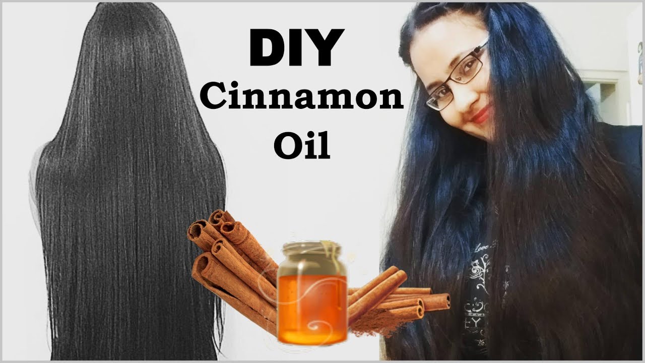 DIY Cinnamon Oil for Hair Growth, Hair Fall & Dandruff ...