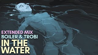 Bolier & Trobi - In The Water (Extended Mix) Resimi