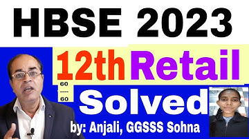 retail class 12 solved question paper hbse 2023 solved by Anjali Vijay Kumar
