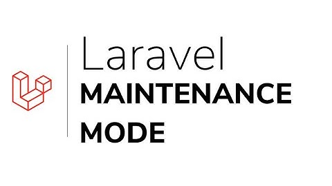 Explanation of the maintenance mode in Laravel