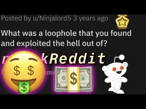 exploiting-real-life-loopholes-|-r/askreddit