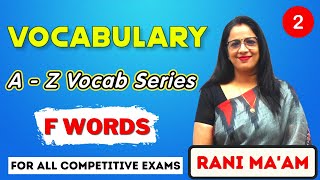 Vocabulary A - Z Series || F Words || Part - 2 || Synonyms and Antonyms || English With Rani Ma'am