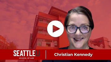 Christian Kennedy Capstone Presentation | Seattle U School of Law