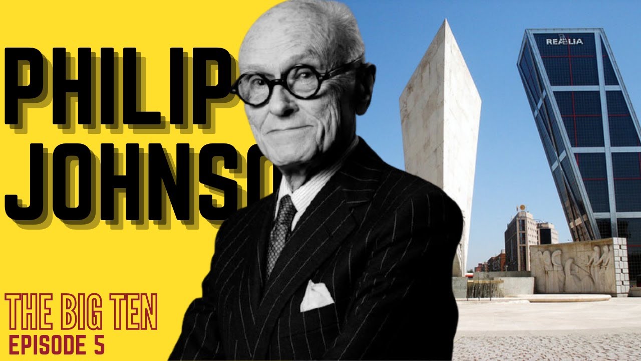 EP5 PHILIP JOHNSON - THE BIG TEN - YouTube