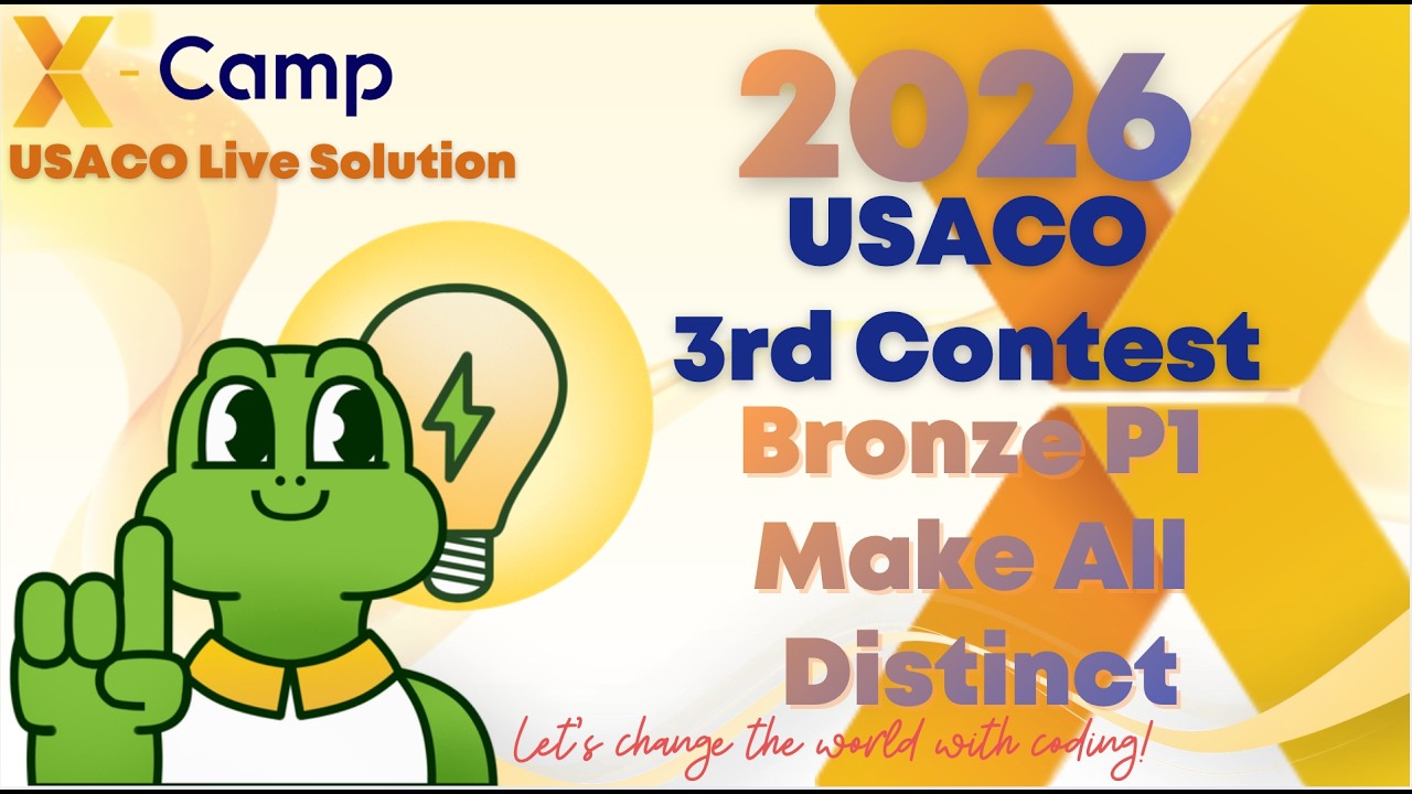 2026 Season USACO 3rd Contest -- Bronze P1 Make All Distinct