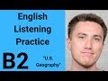 B2 English Listening Practice U S Geography 