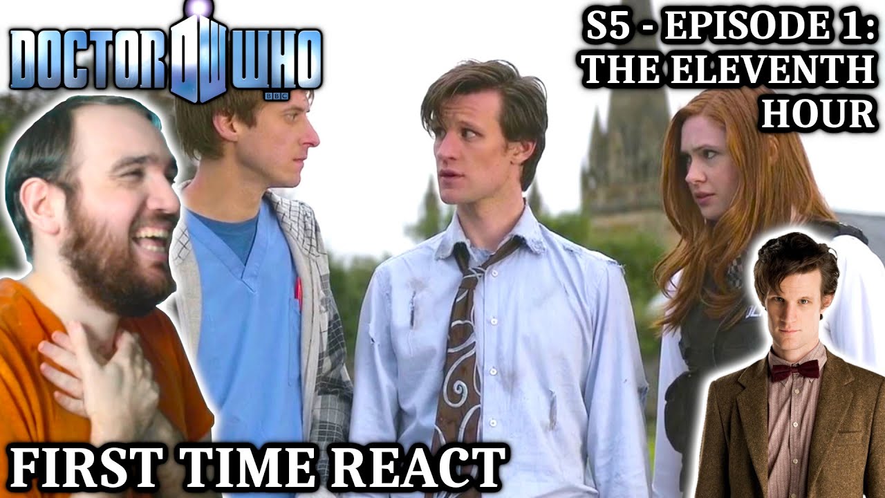 FIRST TIME WATCHING Doctor Who Season 5 Episode 1 The Eleventh Hour REACTION YouTube FIRST TIME WATCHING Doctor Who Season 5 Episode 1 The Eleventh Hour REACTION YouTube